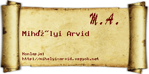 Mihályi Arvid névjegykártya